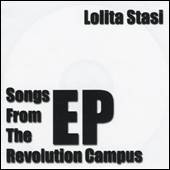Lolita Stasi : Songs from the Revolution Campus EP